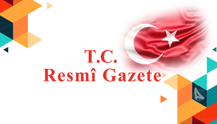 17 Mart 2026 Tarihli Resmi Gazete’de Yayımlanan Mevzuat