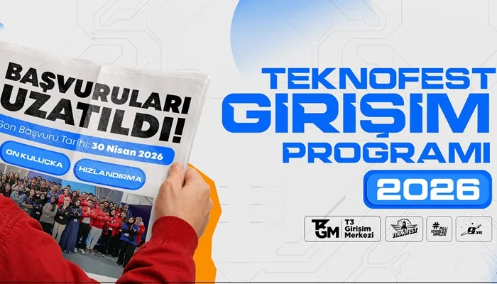 TEKNOFEST Girişim Programı 2026 Başvuruları Uzatıldı